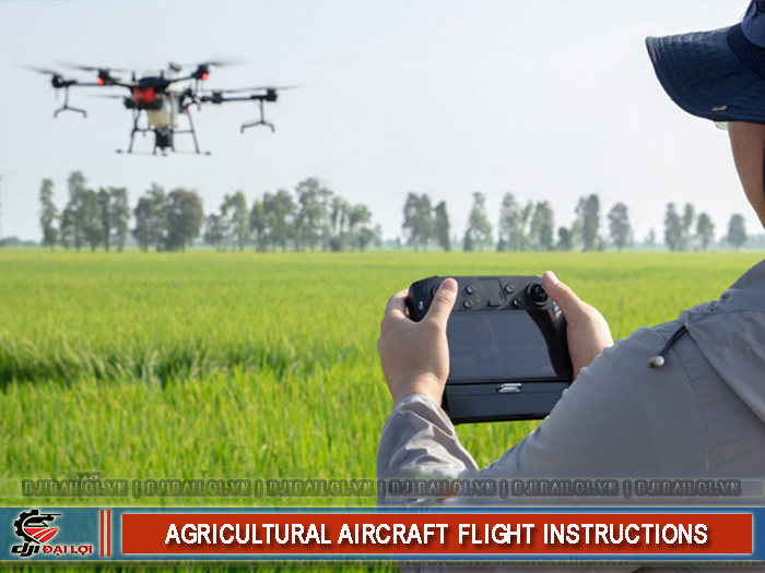 Hướng dẫn lái máy bay nông nghiệp