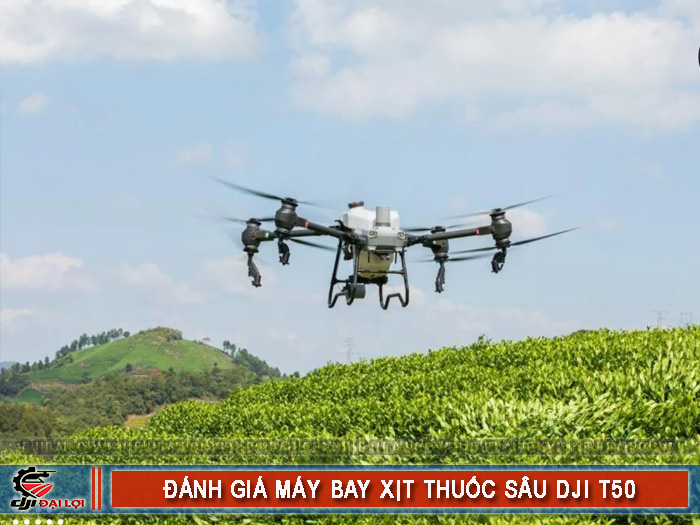 Đánh giá máy bay xịt thuốc T50 về năng suất và hiệu quả phun