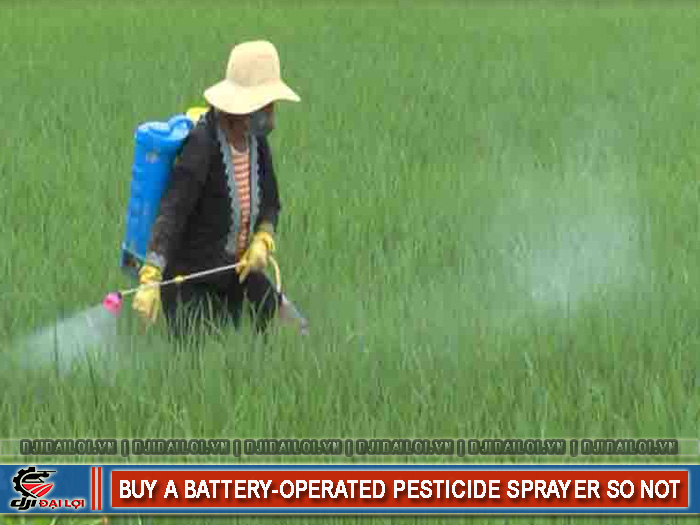 Mua máy phun thuốc trừ sâu chạy pin có nên không?