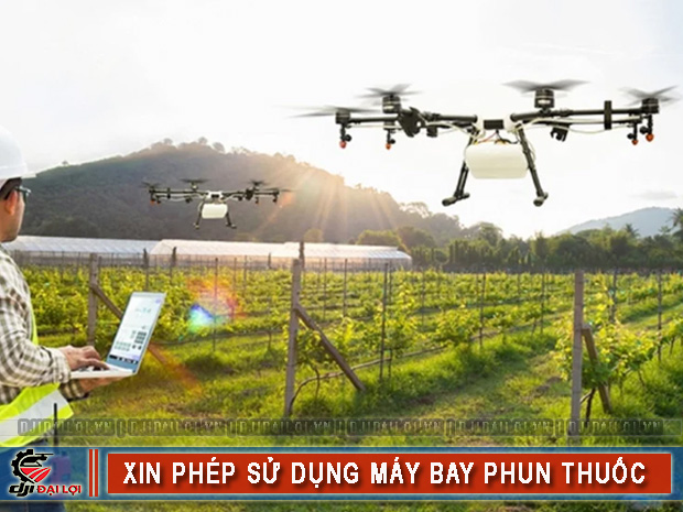 Hướng dẫn xin phép sử dụng máy bay phun thuốc trừ sâu
